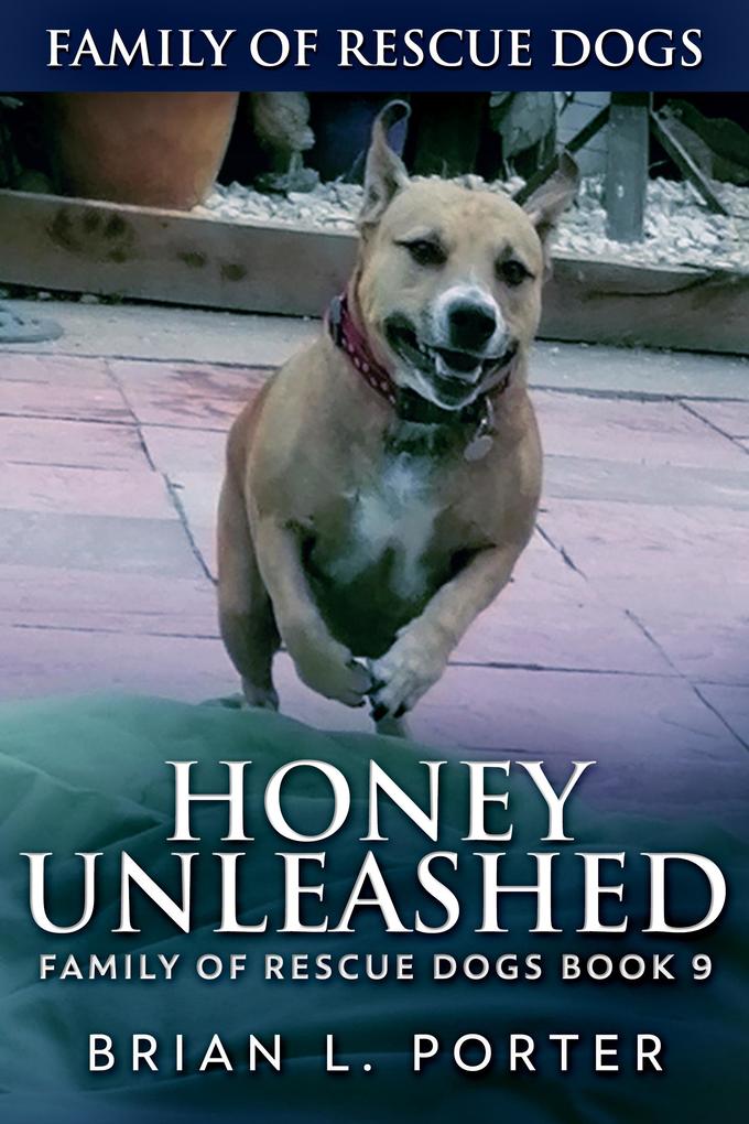 Produktbild: Honey Unleashed | Brian L. Porter