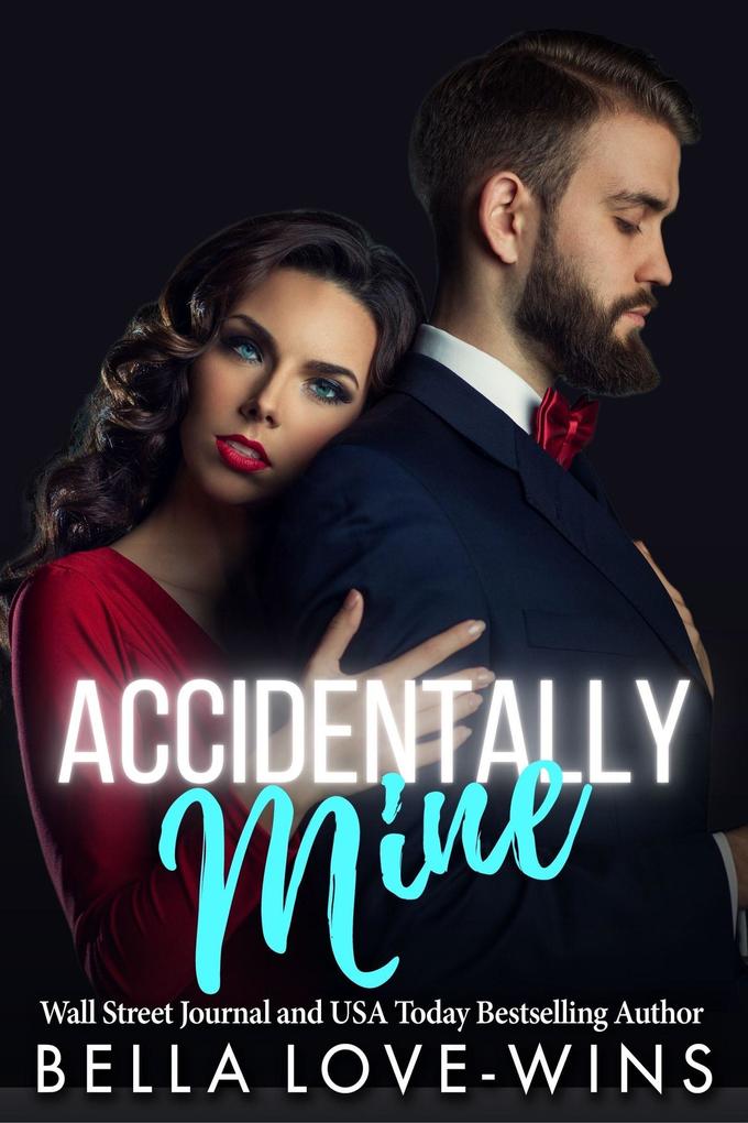 Produktbild: Accidentally Mine | Bella Love-Wins