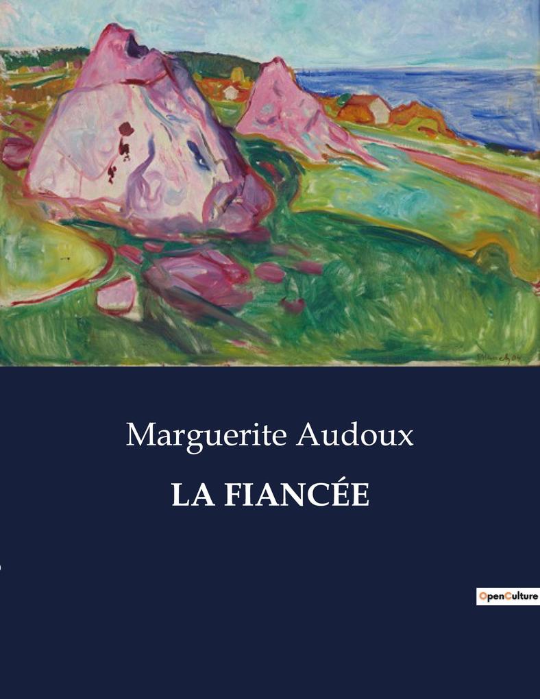 Produktbild: LA FIANCÉE | Marguerite Audoux
