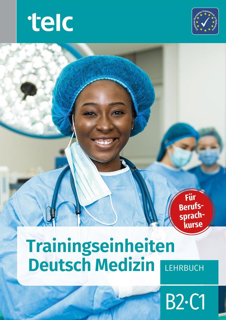 Produktbild: Trainingseinheiten telc Deutsch Medizin | Sabine Kaldemorgen, Susanne Thiel, Cosima Wittmann, Jacqueline Thommes, Wolfgang Wegner
