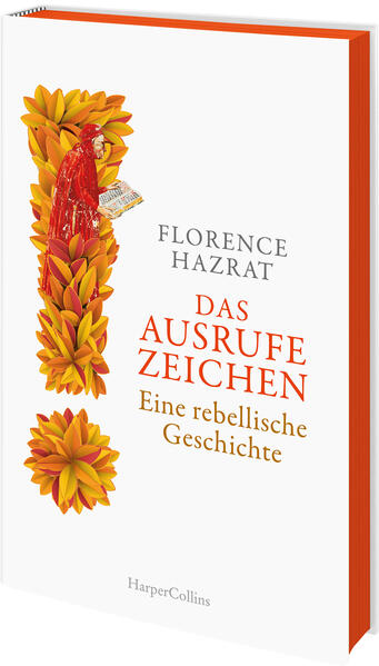 Produktbild: Das Ausrufezeichen. Eine rebellische Geschichte | Florence Hazrat