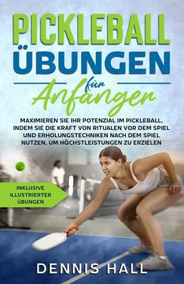 Produktbild: Pickleball-Übungen für Anfänger | Dennis Hall