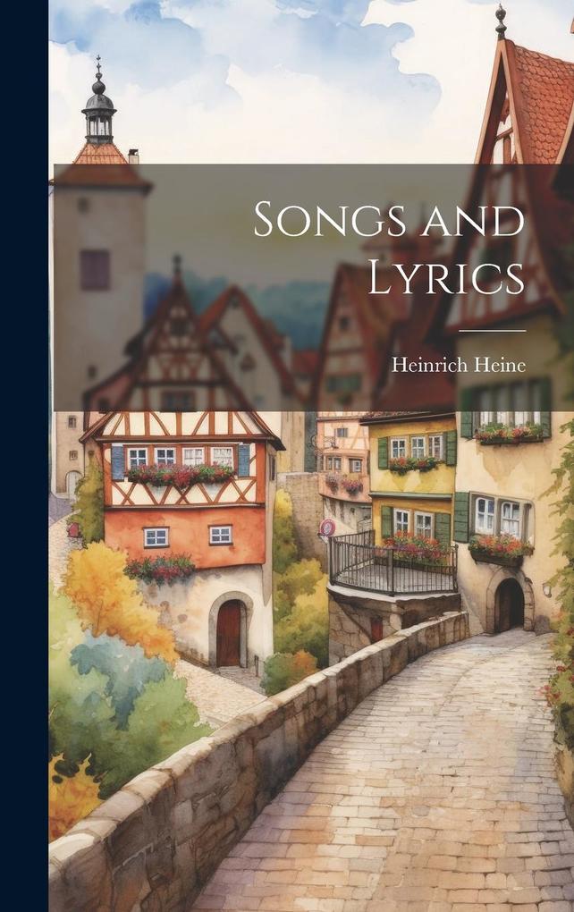 Produktbild: Songs and Lyrics | Heine Heinrich