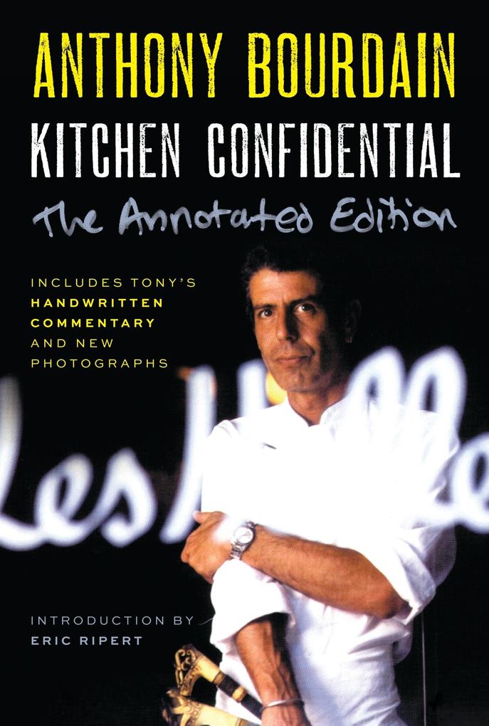 Produktbild: Kitchen Confidential Annotated Edition | Anthony Bourdain