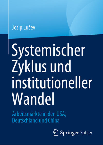 Produktbild: Systemischer Zyklus und institutioneller Wandel | Josip Luev, Josip Lucev