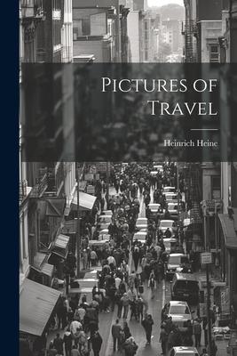 Produktbild: Pictures of Travel | Heinrich Heine