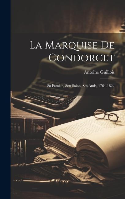 Produktbild: La Marquise De Condorcet | Antoine Guillois