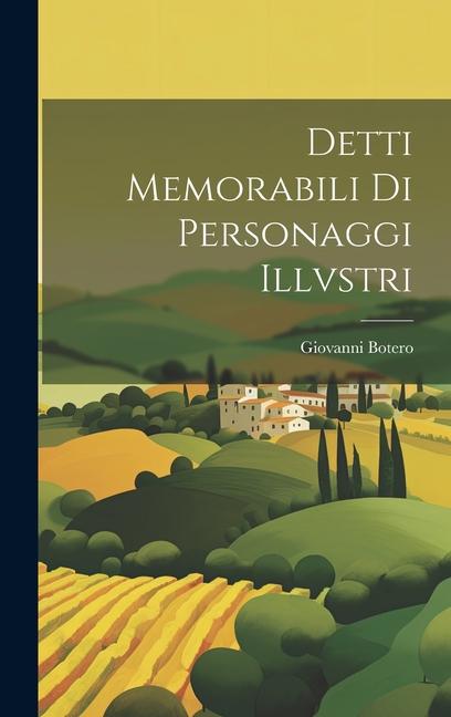 Produktbild: Detti Memorabili Di Personaggi Illvstri | Giovanni Botero