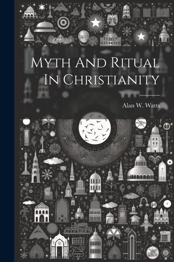 Produktbild: Myth And Ritual In Christianity | Alan W. Watts