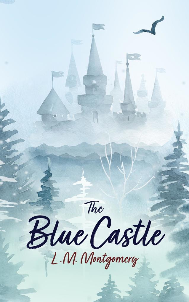 Produktbild: The Blue Castle | L. M. Montgomery
