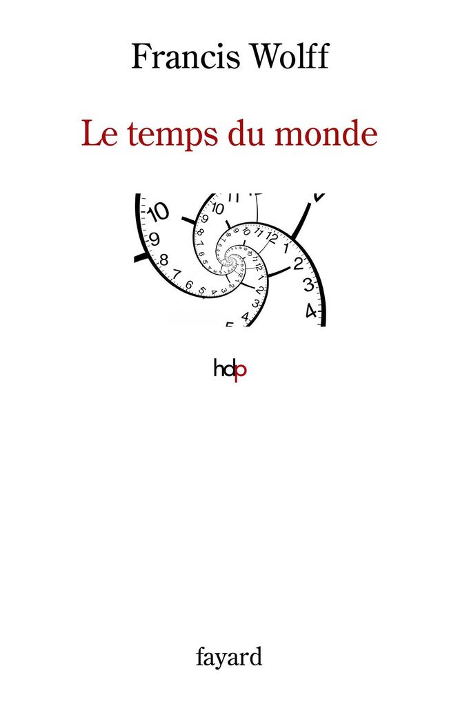 Produktbild: Le temps du monde | Francis Wolff
