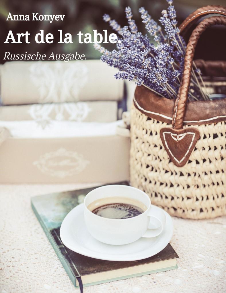 Produktbild: Art de la table. | Anna Konyev