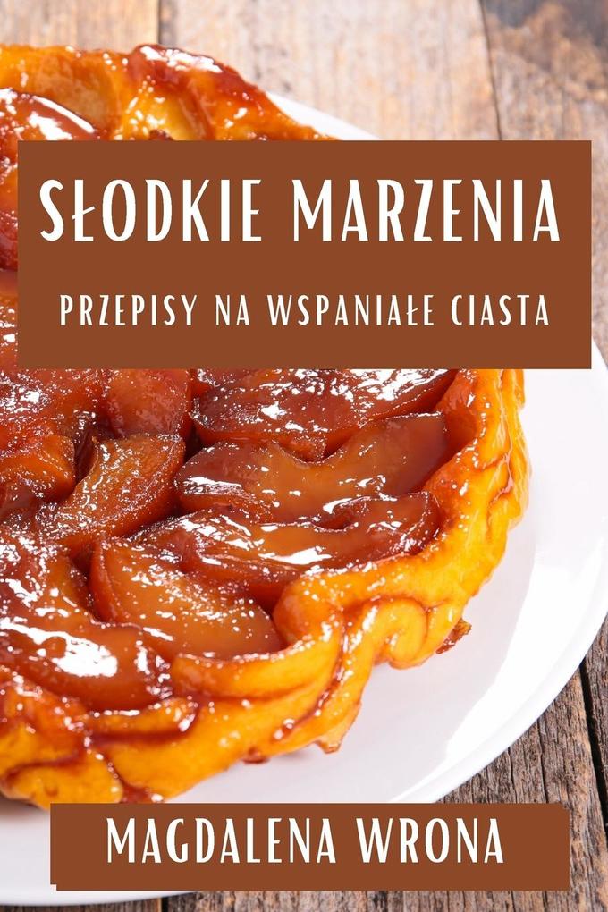 Produktbild: Sodkie Marzenia | Magdalena Wrona