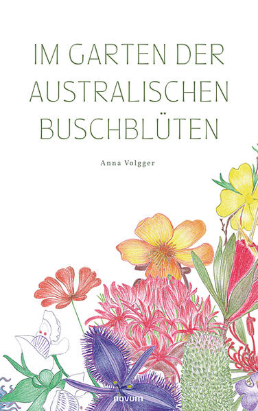 Produktbild: Im Garten der australischen Buschblüten | Anna Volgger