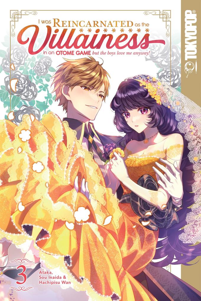 Produktbild: I Was Reincarnated as the Villainess in an Otome Game but the Boys Love Me Anyway!, Volume 3 | Sou Inaida