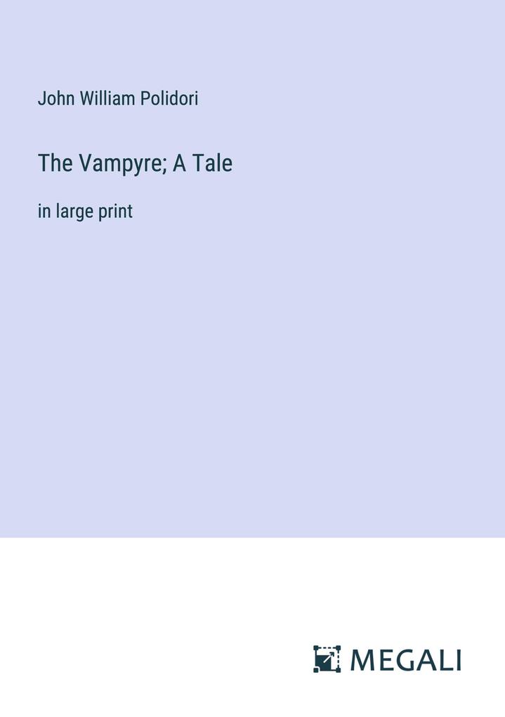 Produktbild: The Vampyre; A Tale | John William Polidori