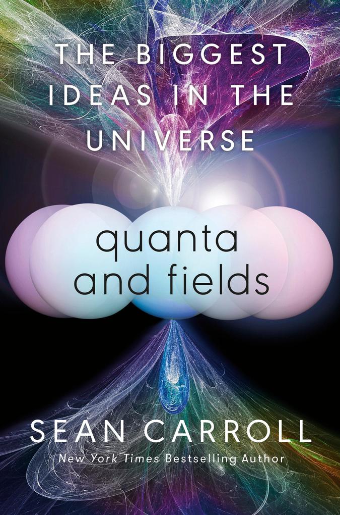 Produktbild: Quanta and Fields | Sean Carroll