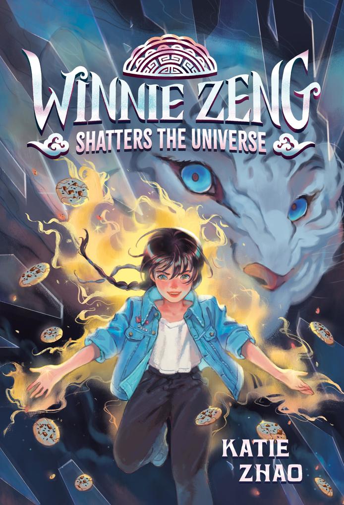 Produktbild: Winnie Zeng Shatters the Universe | Katie Zhao