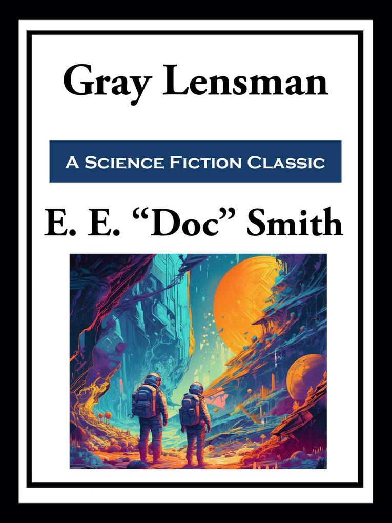 Produktbild: Gray Lensman | E. E. "Doc" Smith