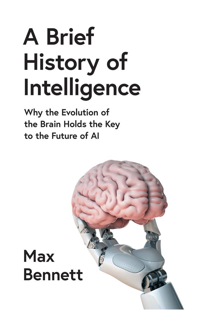 Produktbild: A Brief History of Intelligence | Max Bennett