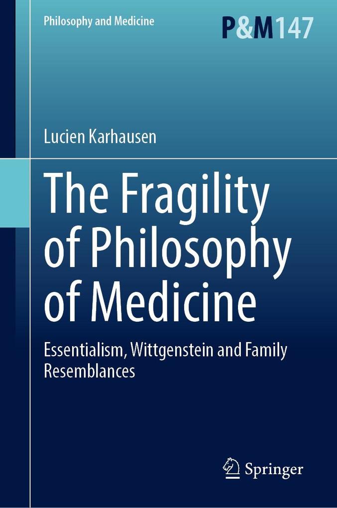 Produktbild: The Fragility of Philosophy of Medicine | Lucien Karhausen