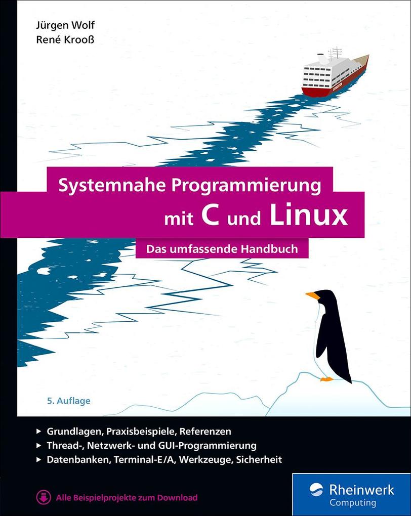 Produktbild: Systemnahe Programmierung mit C und Linux | Jürgen Wolf, René Krooß