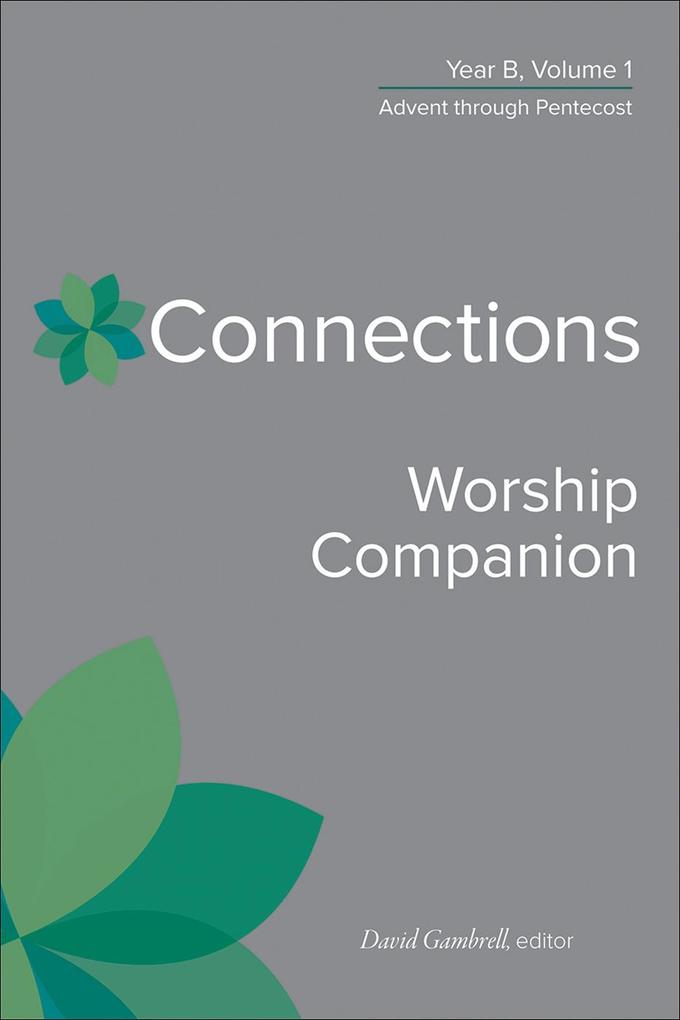 Produktbild: Connections Worship Companion, Year B, Volume 1