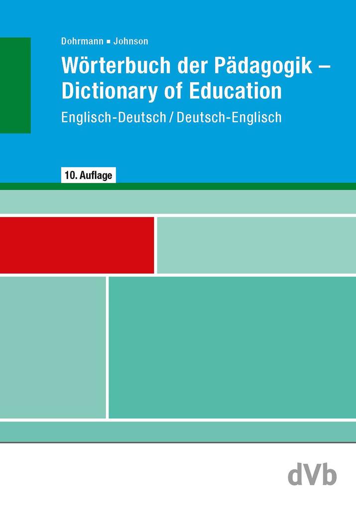 Produktbild: Wörterbuch der Pädagogik Englisch-Deutsch / Deutsch-Englisch | Wolfgang Dohrmann, Lesley Johnson
