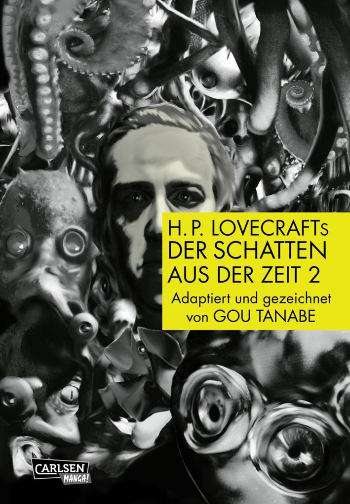 Produktbild: H.P. Lovecraft Manga: Der Schatten aus der Zeit, Teil 2 von 2 | Gou Tanabe