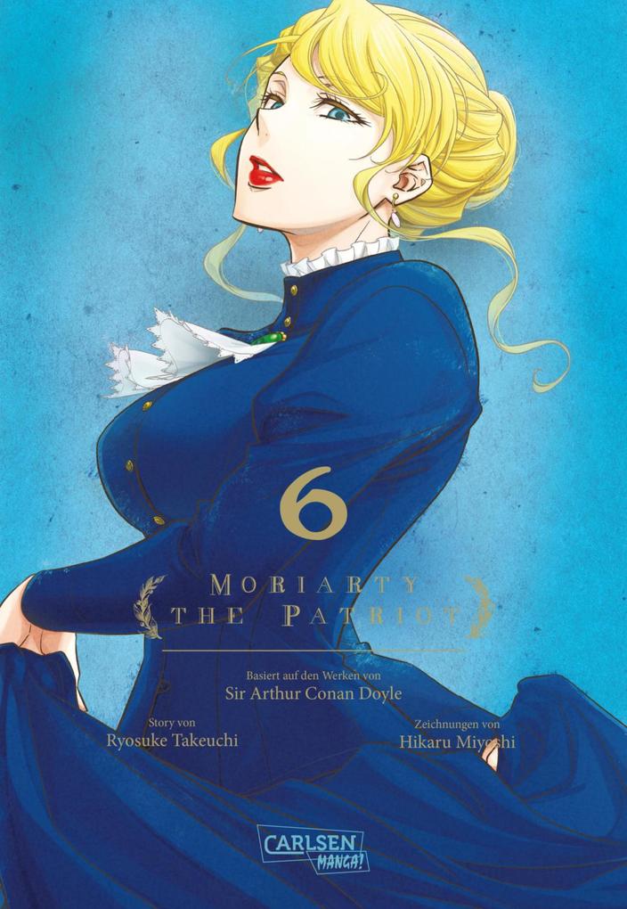Produktbild: Moriarty the Patriot 6 | Hikaru Miyoshi, Ryosuke Takeuchi