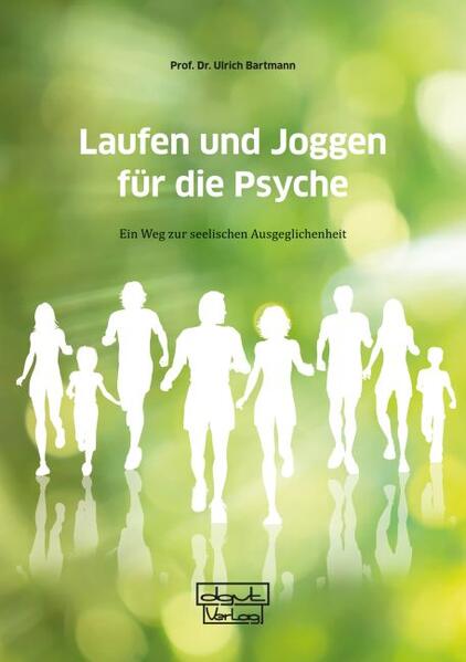 Produktbild: Laufen und Joggen für die Psyche | Ulrich Bartmann