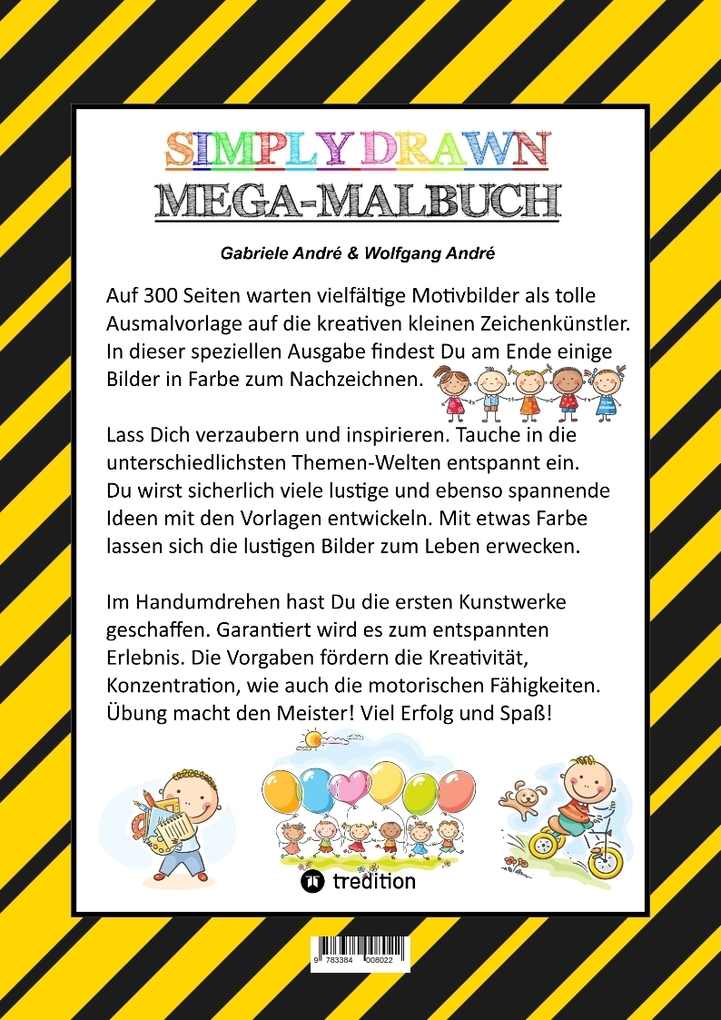 Weitere Ansicht: MEGA MALBUCH - 300 SEITEN MIT TOLLEN MOTIVEN - SUPER EINFACH ZEICHNEN LERNEN UND ÜBEN - MIT EINIGEN FARBVORLAGEN | Gabriele André, Wolfgang André
