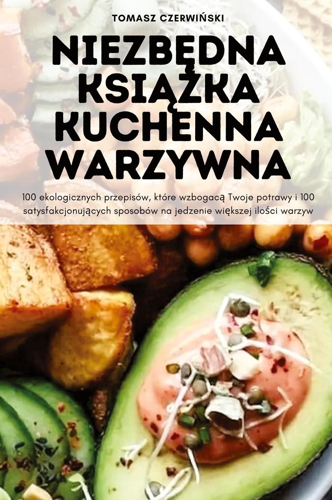Produktbild: NIEZBDNA KSIKA KUCHENNA WARZYWNA | Tomasz Czerwiski