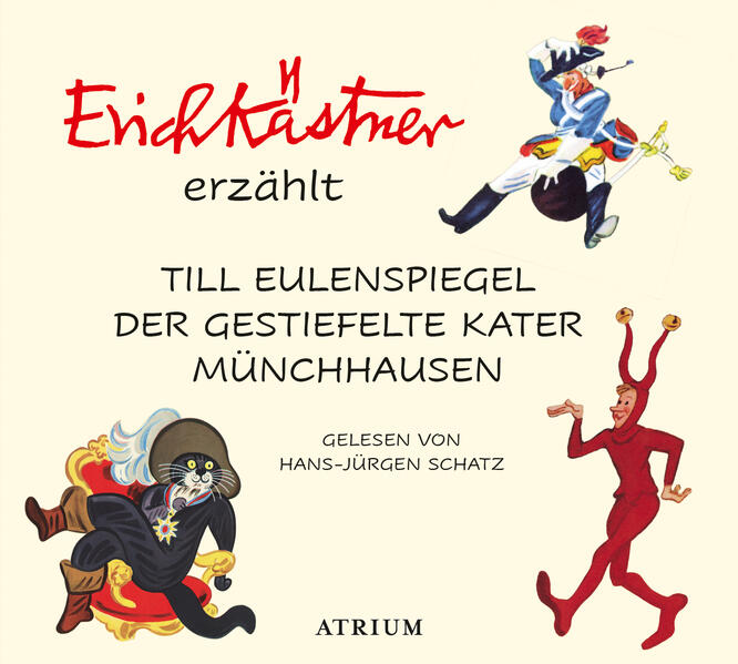 Produktbild: Erich Kästner erzählt: Till Eulenspiegel, Der gestiefelte Kater, Münchhausen | Erich Kästner