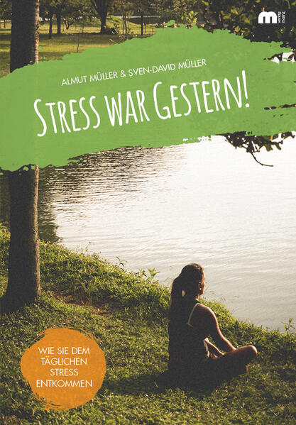Produktbild: Stress war gestern! | Almut Müller, Sven-David Müller