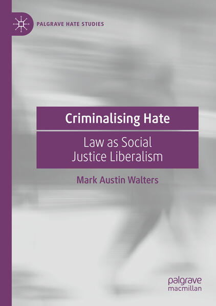 Produktbild: Criminalising Hate | Mark Austin Walters