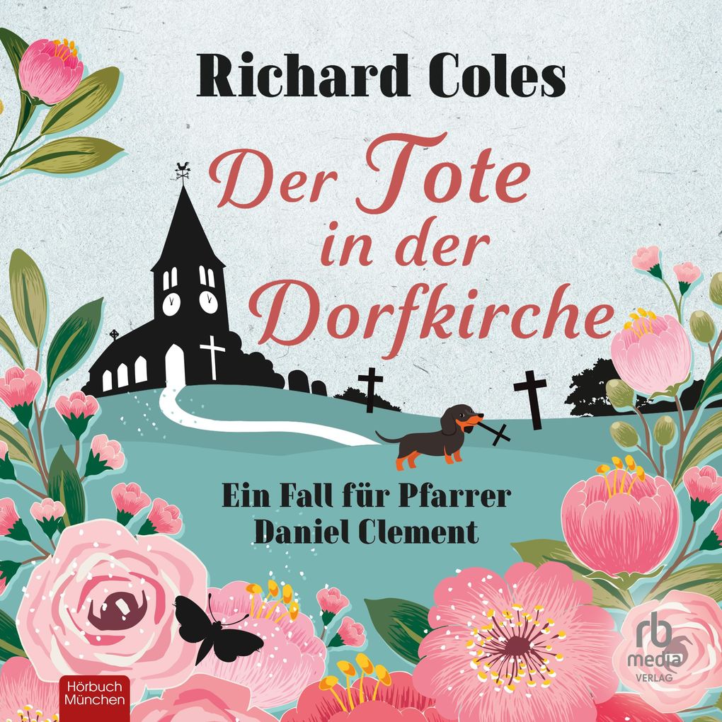 Produktbild: Der Tote in der Dorfkirche | Richard Coles