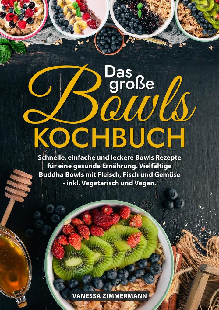 Produktbild: Das große Bowls Kochbuch | Vanessa Zimmermann