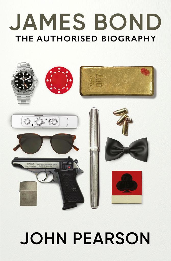Produktbild: James Bond: The Authorised Biography | John Pearson