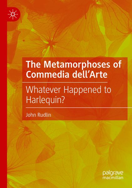 Produktbild: The Metamorphoses of Commedia dell'Arte | John Rudlin