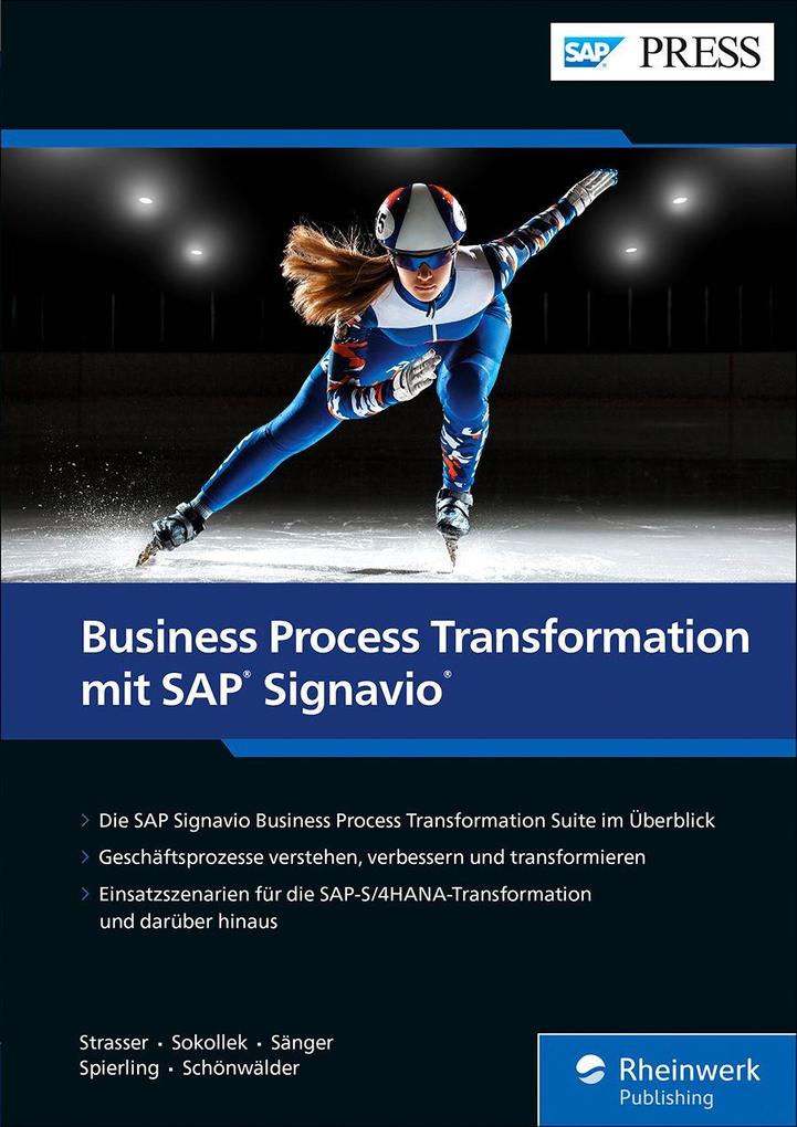 Produktbild: Business Process Transformation mit SAP Signavio | Johannes Strasser, Michael Sokollek, Manuel Sänger, Maike Spierling, Marvin Schönwälder