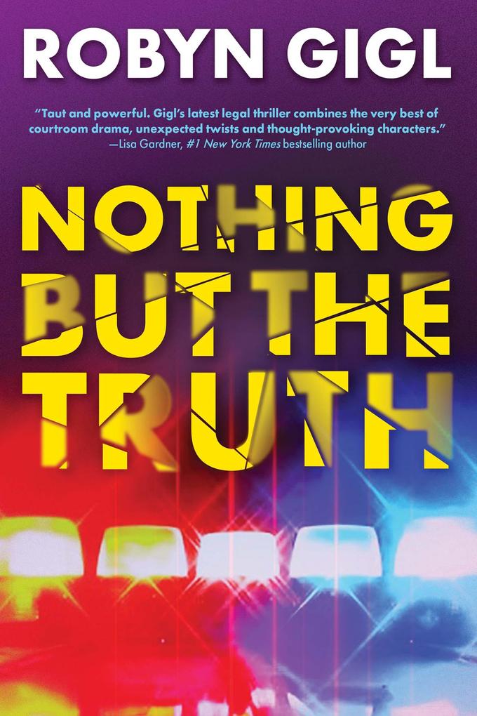 Produktbild: Nothing but the Truth | Robyn Gigl