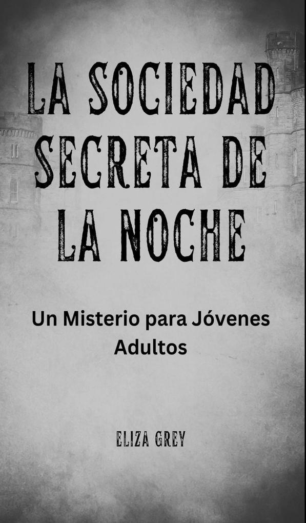 Produktbild: La Sociedad Secreta de la Noche | Eliza Grey