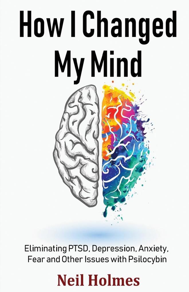 Produktbild: How I Changed My Mind | Neil Holmes