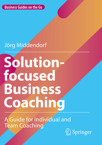 Produktbild: Solution-focused Business Coaching | Jörg Middendorf
