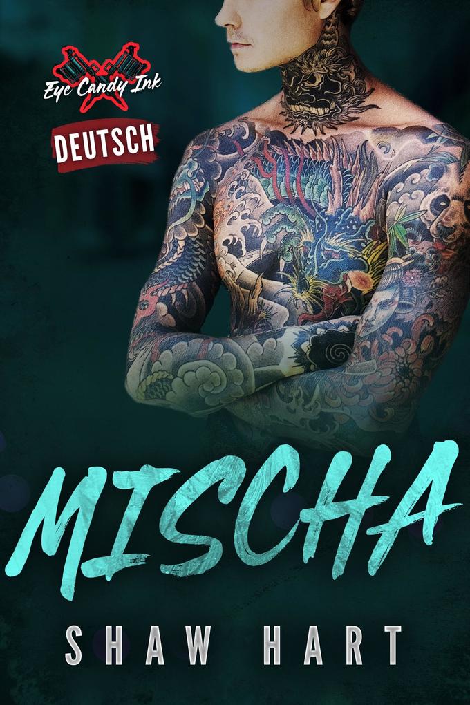 Produktbild: Mischa (Eye Candy Ink, #2) | Shaw Hart