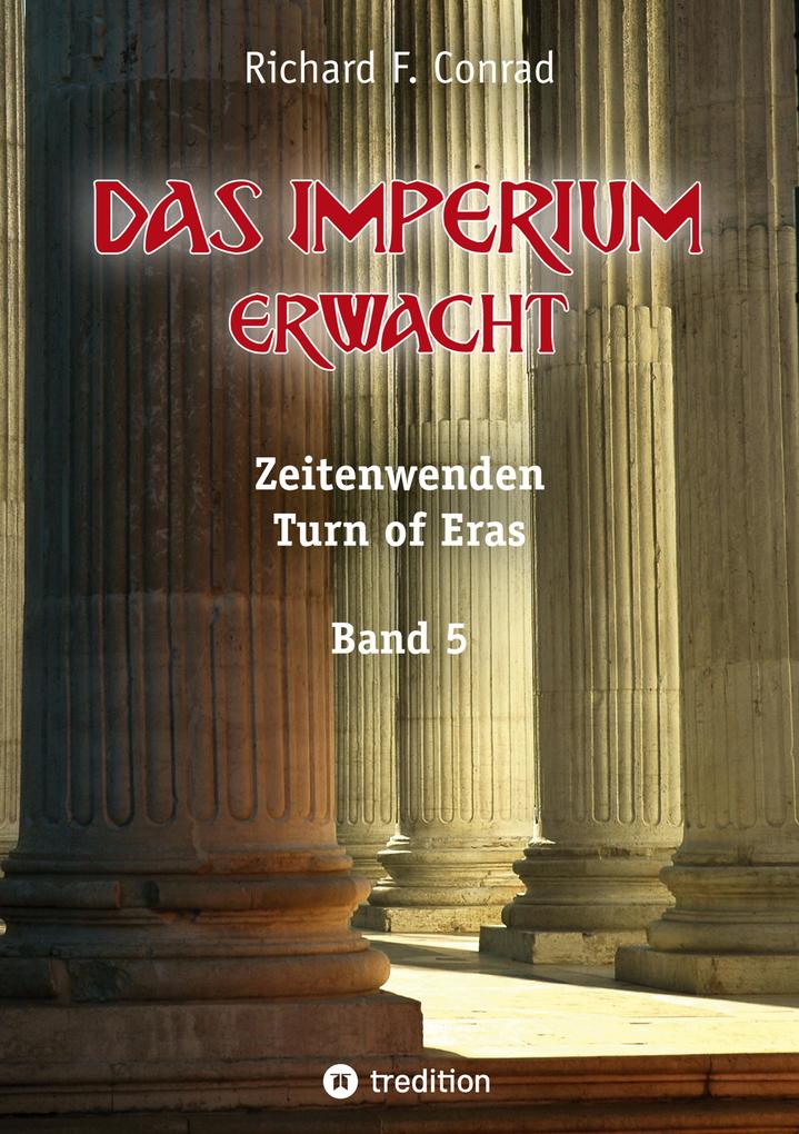 Produktbild: Das Imperium erwacht | Richard F. Conrad