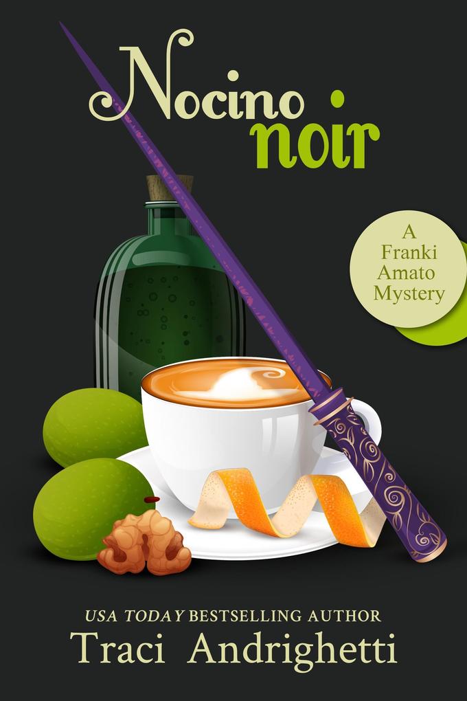 Produktbild: Nocino Noir (Franki Amato Mysteries, #9) | Traci Andrighetti