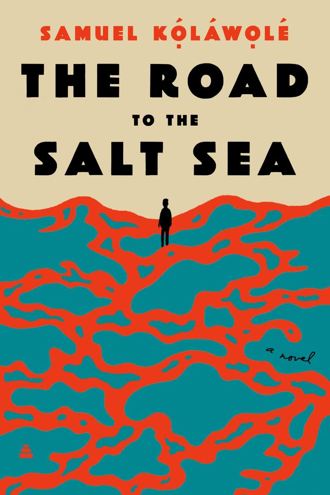 Produktbild: The Road to the Salt Sea | Samuel Kolawole