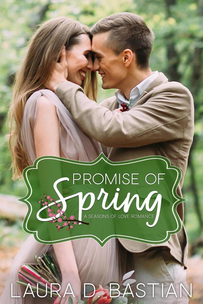 Produktbild: Promise of Spring (Seasons of Love) | Laura D. Bastian